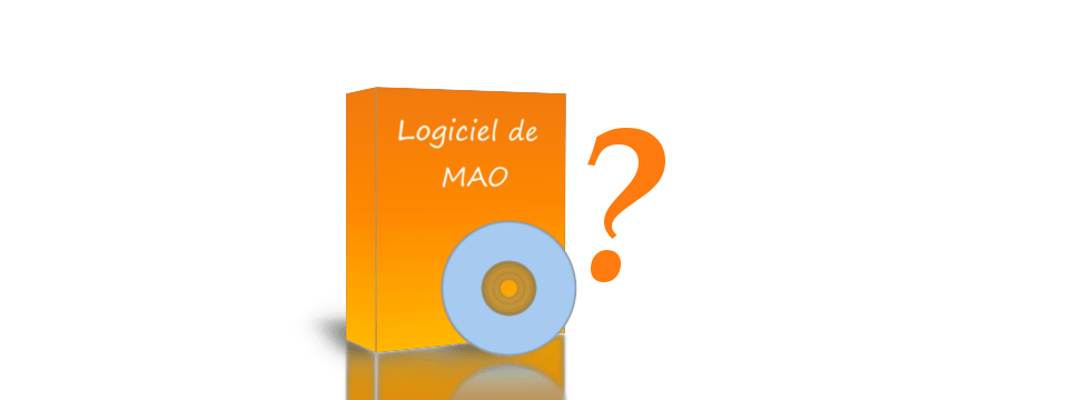 Quel logiciel de MAO choisir ?