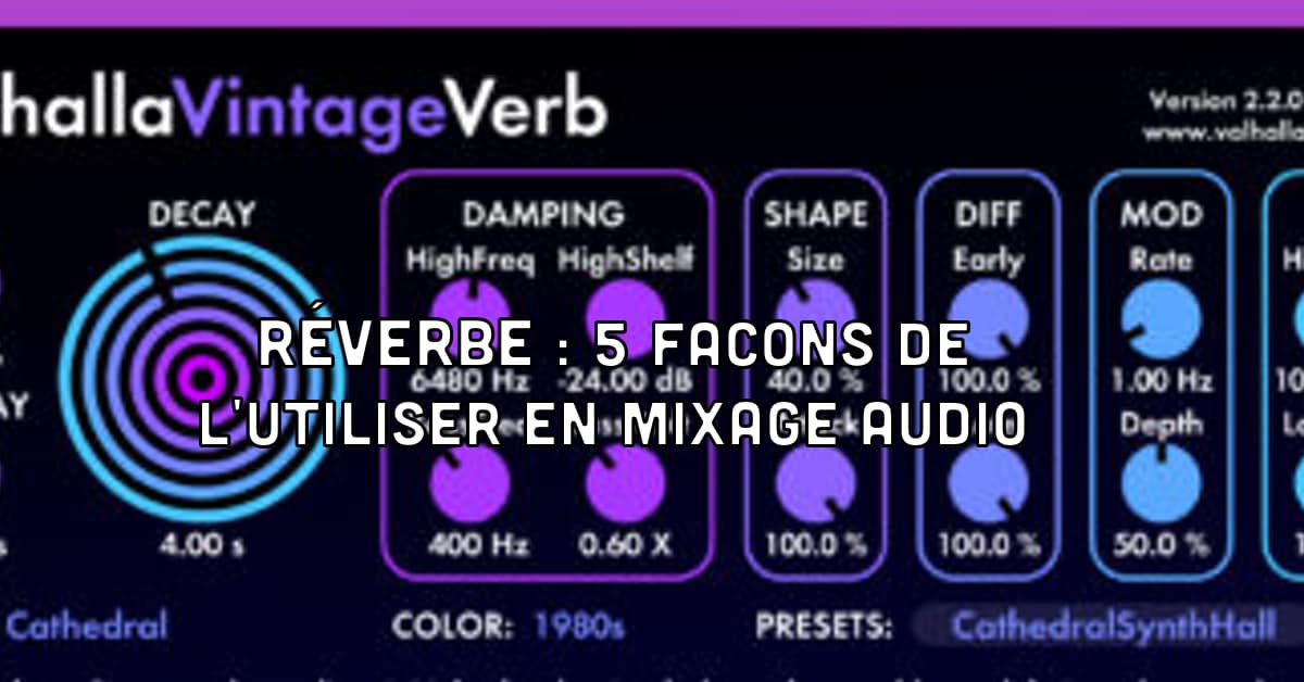 Réverbe utilisée en mixage audio